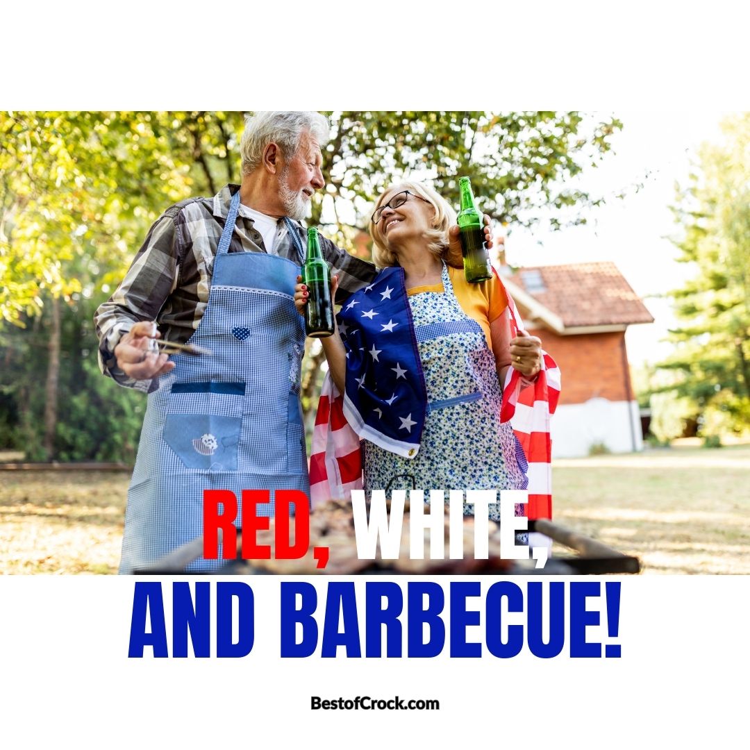 Patriotic Puns Red, white, and barbecue!