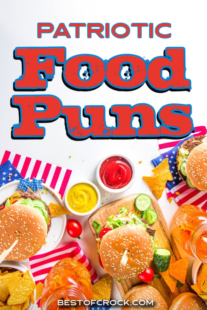 Celebrate the Fourth of July with patriotic puns that combine our two favorite things: food and America. Patriotic Memes | Fourth of July Memes | Puns for Fourth of July | Fourth of July Jokes | Food Puns for Summer | Summer Puns | Independence Day Puns | Memes for Independence Day #fourthofjuly #foodpuns via @bestofcrock