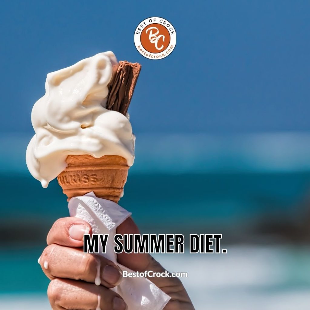 Summer Bod Memes My summer diet. 