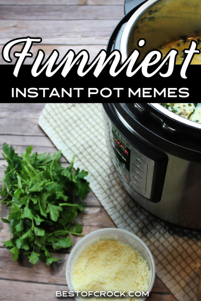 The funniest Instant Pot memes can help relieve some pressure while you wait for your delicious Instant Pot recipes to finish. Cooking Memes | Funny Kitchen Memes | Memes for Home Cooks | Instant Pot Memes | Pressure Cooker Memes | Instant Pot Jokes | Jokes About Pressure | Pressure Memes via @bestofcrock