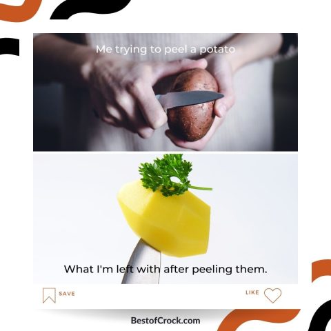 Funny Potato Memes to Send You Peeling - Best of Crock