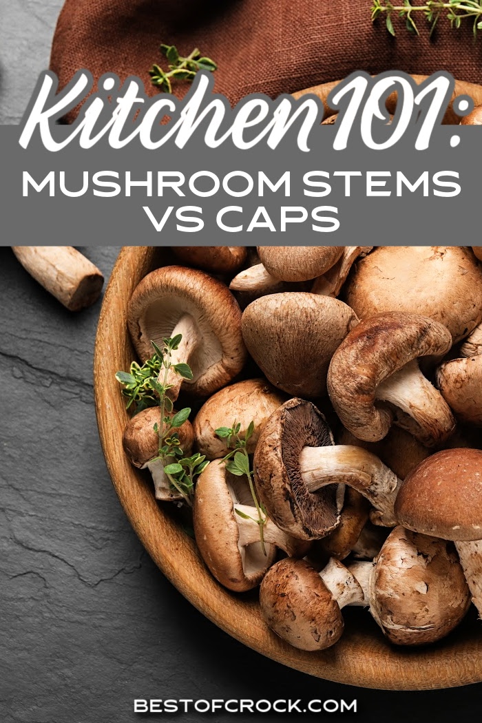 Knowing these mushroom caps vs stems cooking tips can help you add flavor to delicious recipes and enjoy more parts of a unique ingredient in global cuisine. Tips for Growing Mushrooms | Tips for Cooking Mushrooms | Tips for Foraging for Mushrooms | Cooking Tips for Mushroom Stems | How to Cook Mushrooms | Recipes with Mushrooms | Crockpot Recipes with Mushrooms | How to Spot Edible Mushrooms via @bestofcrock