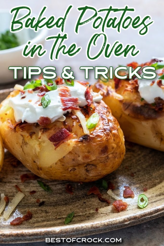 Baked Potatoes in the Oven - Tips and Tricks - Best of Crock