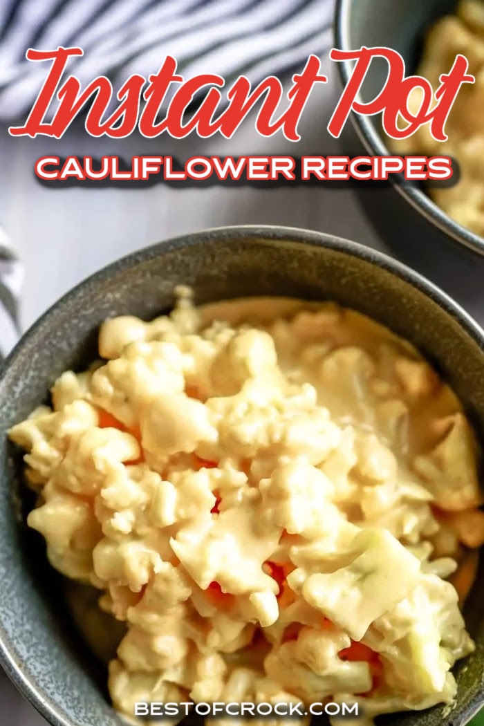 These delicious Instant Pot recipes with cauliflower can help you enjoy cauliflower more often so you can reap the benefits from the fiber and B-vitamins. Instant Pot Cauliflower Mash | Instant Pot Cauliflower Rice | Low Carb Mac and Cheese | Low Carb Mashed Potatoes | Instant Pot Veggie Recipes | Side Dish Recipes via @bestofcrock