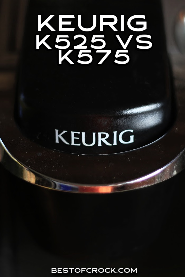 Comparing Keurig K525 vs K575 can help any coffee lover pick the best Keurig coffee maker that fits their personal preference. Keurig K525 Review | Keurig K575 Review | Keurig 500 Series | Keurig Coffee Makers | Keurig Coffee Cups | Keurig K-Cup Uses | Keurig Upgrades | Tips for Keurig Coffee Machines | Keurig Coffee Maker Tips via @bestofcrock