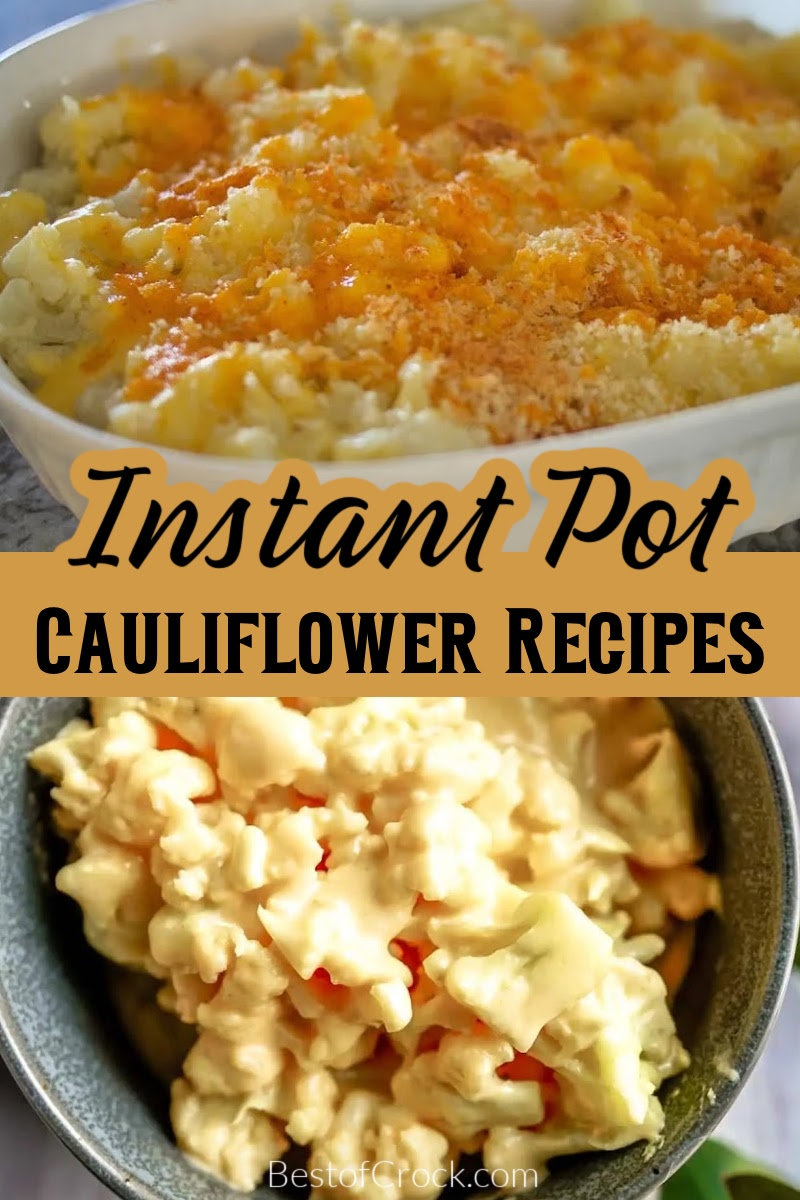 Having these Instant Pot cauliflower recipes on hand makes meal planning and dinner prep easy when you need a healthy side dish or meal. Instant Pot Cauliflower Mash | Instant Pot Cauliflower Rice | Low Carb Mac and Cheese | Low Carb Mashed Potatoes | Instant Pot Veggie Recipes | Side Dish Recipes | Healthy Side Dishes | Healthy Instant Pot Recipes | Healthy Instant Pot Sides | Cauliflower Side Dishes | Instant Pot Recipes with Cauliflower via @bestofcrock