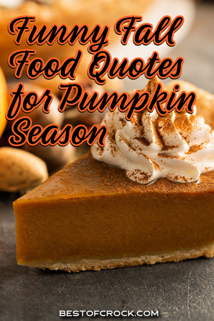 Funny fall food quotes pair nicely with delicious comfort food recipes for fall; the combination of laughter, comfort, and food is a winning one. Funny Fall Memes | Memes for Fall | Fall Memes for Social Media | Food Puns for Fall | Funny Food Puns | Funny Pumpkin Memes | Quotes for Fall | Funny Fall Quotes via @bestofcrock