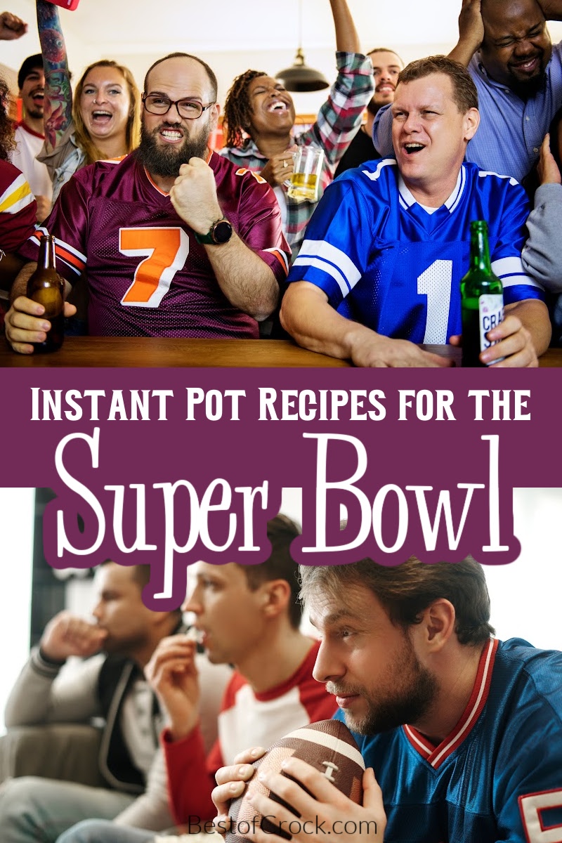 Super Bowl food Instant Pot recipes can help you host a great Super Bowl party with game day food cooked in less time. Instant Pot Party Recipes | Super Bowl Party Recipes | Instant Pot Super Bowl Recipes | Super Bowl Party Foods | Pressure Cooker Recipes for Parties | Instant Pot Recipes for a Crowd | Instant Pot Snack Recipes | Instant Pot Dip Recipes | Game Day Recipes | Game Day Snack Recipes | Instant Pot Game Day Recipes via @bestofcrock