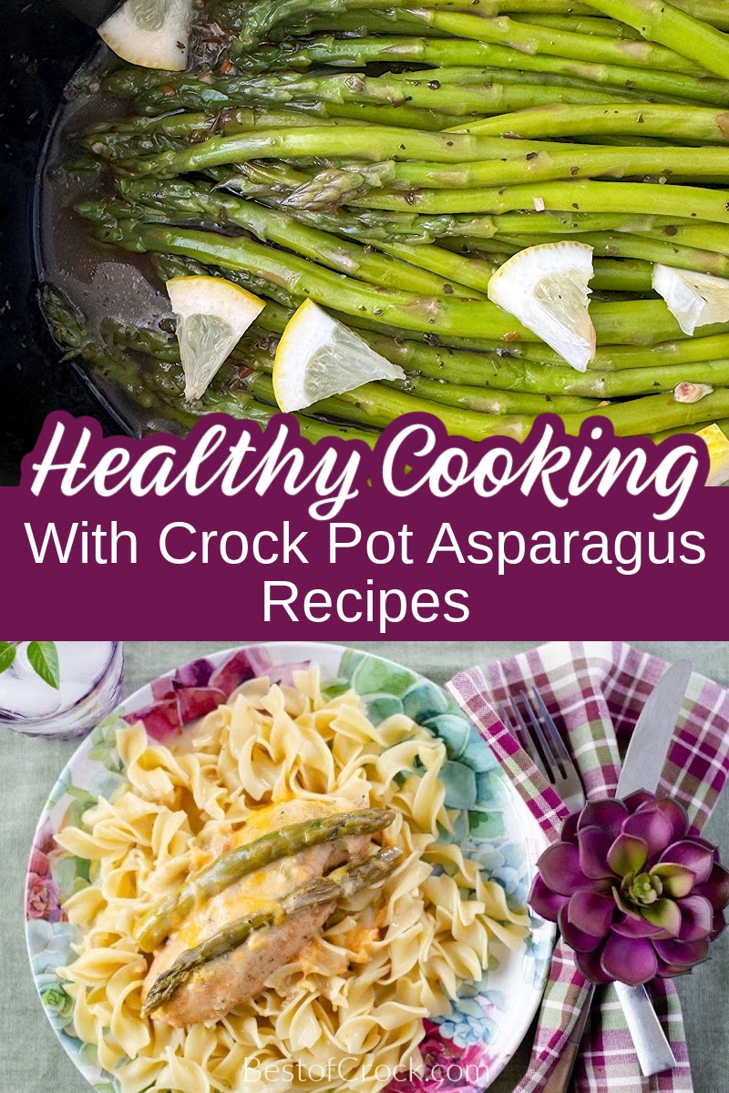 Asparagus crockpot recipes make for a perfect and easy side dish recipe so everyone can enjoy the health benefits of asparagus! Asparagus Crockpot Recipes | Chicken and Asparagus Recipes | Slow Cooker Side Dishes | Slow Cooker Recipes with Asparagus | Healthy Crockpot Recipes | Slow Cooker Recipes with Veggies via @bestofcrock