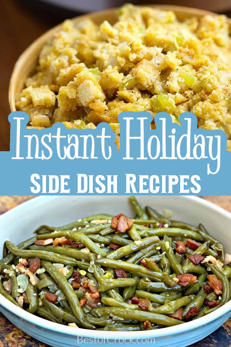 Making these easy Instant Pot holiday side dishes will help you save time in the kitchen so you can focus on spending time with family and friends during the holidays. Instant Pot Holiday Recipes | Instant Pot Holiday Party Recipes | Instant Pot Holiday Appetizers | Instant Pot Thanksgiving Recipes | Christmas Dinner Recipes | Thanksgiving Dinner Recipes | Side Dishes for Thanksgiving | Side Dishes for Christmas via @bestofcrock